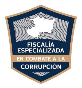 FISCALÍA ESPECIALIZADA EN COMBATE A LA CORRUPCÍON
